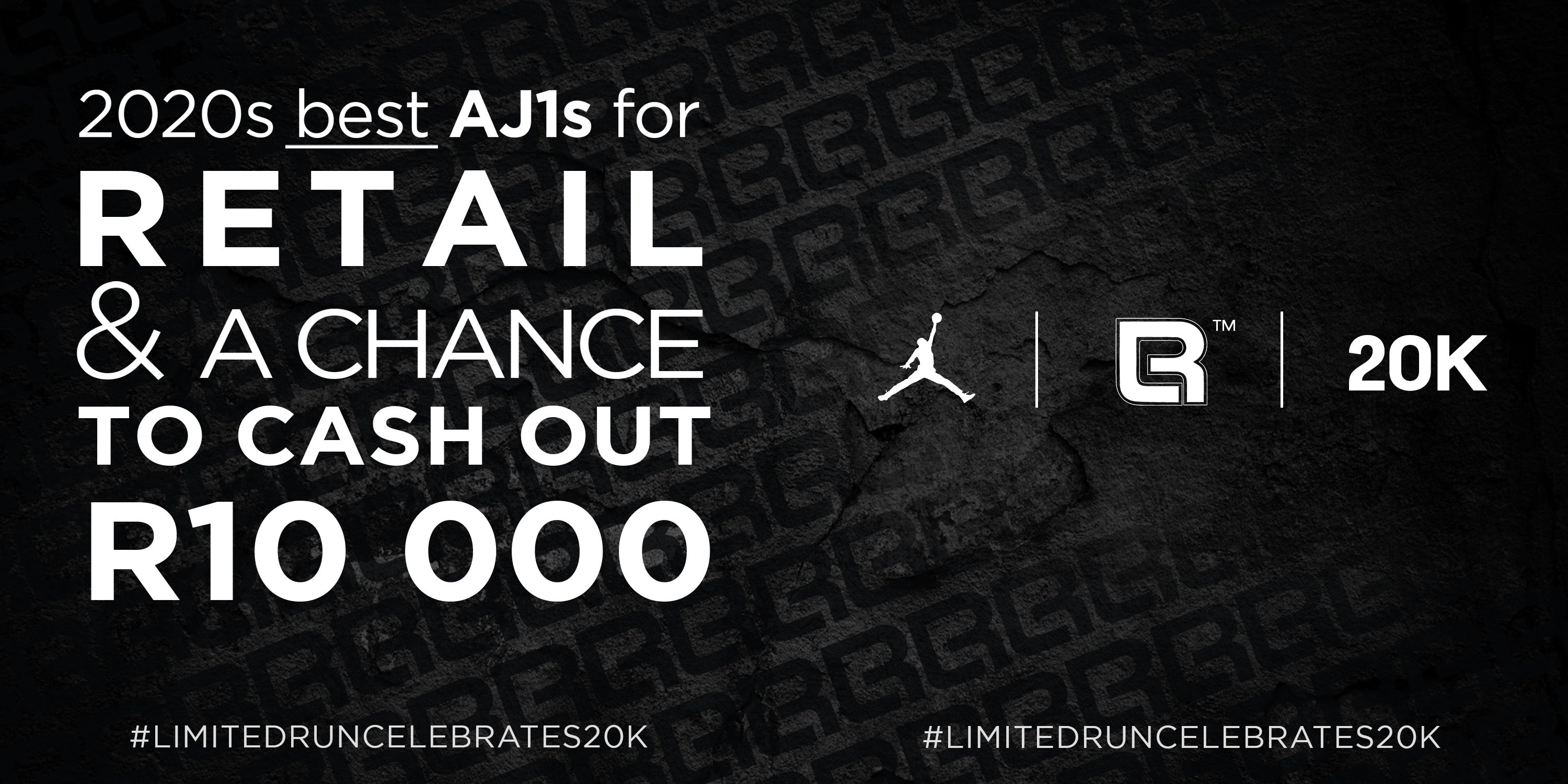 LIMITED RUN  celebrates 20k with 2020’s best AJ1s for retail and a chance to cash out R10 000!